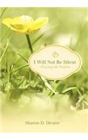I Will Not Be Silent