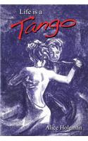 Life Is a Tango