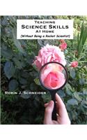 Teaching Science Skills at Home