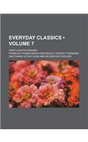 Everyday Classics (Volume 7); First [-Eighth] Reader: (English)