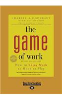 The Game of Work (Large Print 16pt)