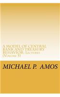 Model of Central Bank and Treasury Behavior