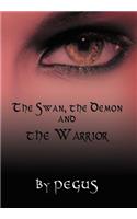 The Swan, the Demon and the Warrior