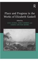 Place and Progress in the Works of Elizabeth Gaskell