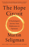 The Hope Circuit: A Psychologist's Journey from Helplessness to Optimism