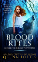 Blood Rites, Book 2 in the Grey Wolves Series