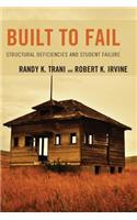 Built to Fail: Structural Deficiencies and Student Failure