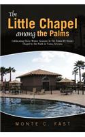 Little Chapel among the Palms