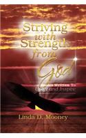 Striving with Strength from God: Poems Written to Uplift and Inspire