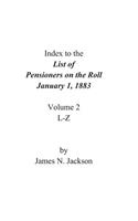 Index to the List of Pensioners on the Roll, January 1, 1883