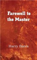 Farewell to the Master