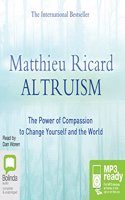 Altruism: The Science and Psychology of Kindness