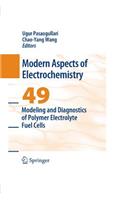 Modeling and Diagnostics of Polymer Electrolyte Fuel Cells