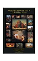 Montage Depictions of the Life of Jesus