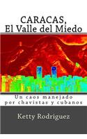 Caracas, El Valle del Miedo