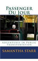 Passenger Du Jour