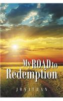 My Road to Redemption
