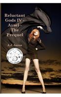 Reluctant Gods IV - Aysel - The Prequel