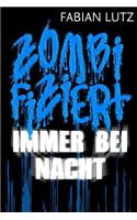 Zombifiziert, Band 4