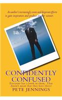 Confidently Confused