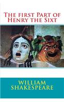 The First Part of Henry the Sixt