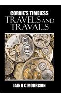 Corrie's Timeless Travels and Travails