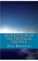 Redemption of the Prodigal Disciple