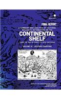 Summary and Analysis of Cultural Resource Information on the Continental Shelf from the Bay of Fundy to Cape Hatteras Final Report Volume III