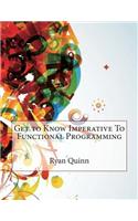 Get to Know Imperative to Functional Programming