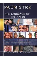 Palmistry: The Language of the Hands: Levels 1 and 2-Beginner and Intermediate