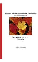 Mastering The Boards and Clinical Examination -Gastroenterology-