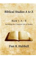 Biblical Studies A to Z, Book 1: A - B