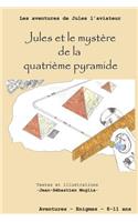 Jules et le mystère de la quatrième pyramide