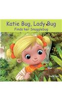 Katie Bug, Lady Bug