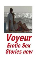 Voyeur Erotic Sex Stories new