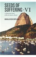 Seeds of Suffering - VI