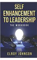 Self Enhancement to Leadership