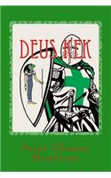 Deus Kek: The Kek & The Dead(The Holy Books of Kekism)