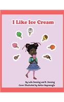 I Like Ice Cream and I Like Milk