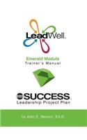 LeadWell Emerald Module Trainer's Manual