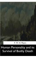 Human Personality and its Survival of Bodily Death