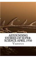 Astounding Stories of Super-Science April 1930