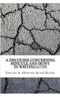 A Discourse Concerning Ridicule and Irony in Writing 1729