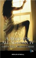 A Maid For All Seasons, Volume 4