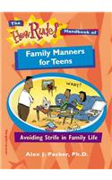 The How Rude! Handbook of Family Manners for Teens