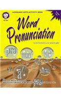 Word Pronunciation, Grades 4 - 8