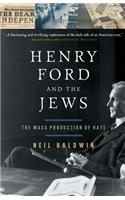 Henry Ford and the Jews: The Mass Production of Hate