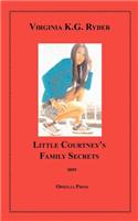 Little Courtney's Family Secrets