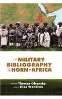 Military Bibliography of the Horn of Africa