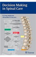 Decision Making in Spinal Care